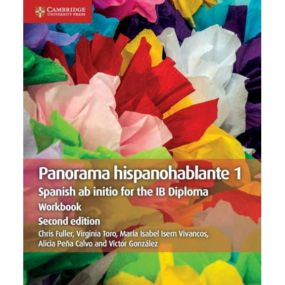 Ib Diploma Panorama Hispanohablante 1 Workbook: Spanish AB Initio for the IB Diploma, (Paperback)