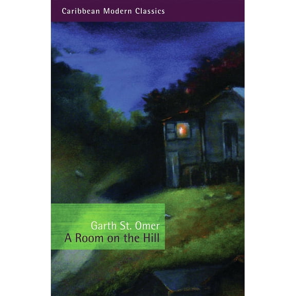 Caribbean Modern Classics: A Room on the Hill (Paperback)