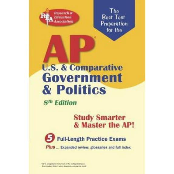 Pre-Owned AP U.S. & Comparative Government & Politics (REA) - The Best Test Prep for the A: 8th Edition (Advanced Placement (AP) Test Preparation) (Paperback) 0738600466 9780738600468