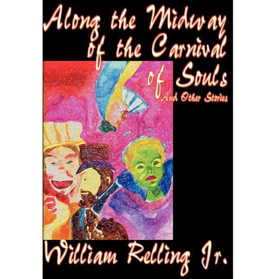 Along the Midway of the Carnival of Souls and Other Stories, (Hardcover)