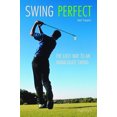 thumbnail image 1 of Swing Perfect: The Easy Way to an Immaculate Swing, 1 of 1