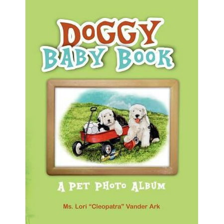 Doggy Baby Book: A Pet Photo Album
