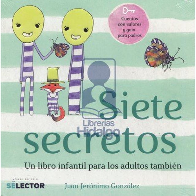 SIETE SECRETOS SELECTOR JUAN JERONIMO GONZALEZ