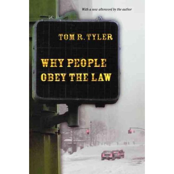 Pourquoi les Gens Obéissent à la Loi, Tom R. Tyler