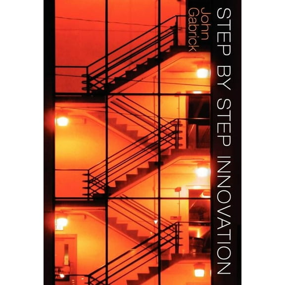 Step by Step Innovation, (Hardcover)