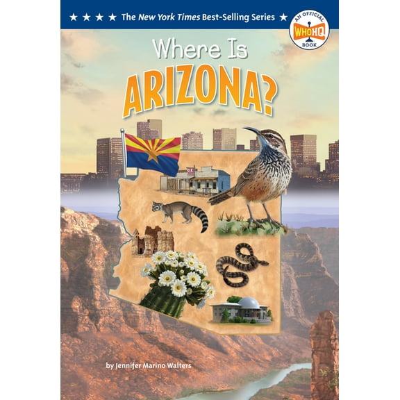 Who Hq: The 50 States Where Is Arizona?, (Hardcover)