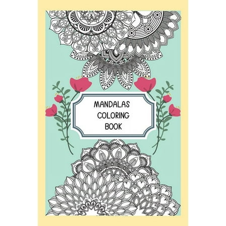 Mandalas coloring book: 100 of most beautiful mandala designs for adult (Paperback)