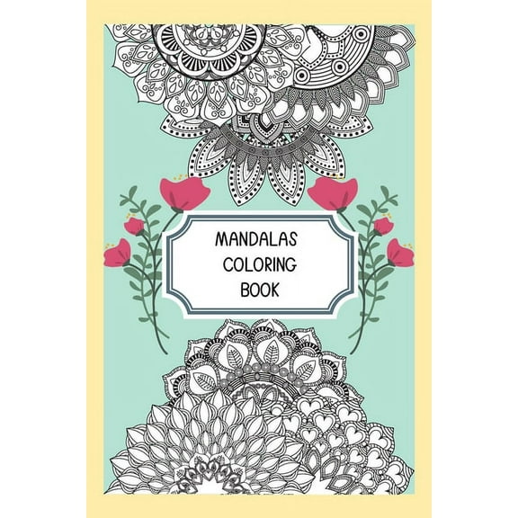 Mandalas coloring book: 100 of most beautiful mandala designs for adult (Paperback)