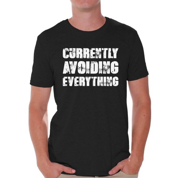 Graphic T shirts for Men - Currently Avoiding Everything Funny T-shirt