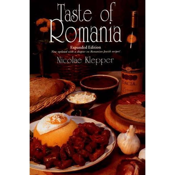 Pre-Owned Taste of Romania: Its Cookery and Glimpses of Its History, Folklore, Art, Literature, and Poetry (Hardcover) by Nicolae Klepper
