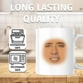 thumbnail image 4 of Nicolas Cage Face Mug - Funny Actor Meme Coffee Mug - Unique Novelty Gift for Nicolas Cage Fans - 11 Ounce Novelty Coffee Cup - WMUG0012, 4 of 5