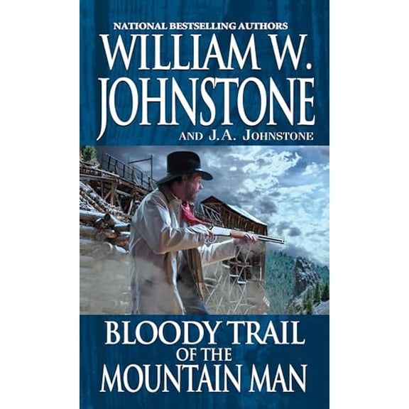 Pre-Owned Bloody Trail of the Mountain Man (Mass Market Paperback) 0786043547 9780786043545