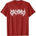 thumbnail image 1 of Sé amable. Death Metal, banda de metal negro extremo. Funny Ironic Camiseta, 1 of 2