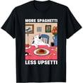 thumbnail image 1 of Funny Dog Meme Humor Saying More Spaghetti Less Upsetti Camiseta, 1 of 2