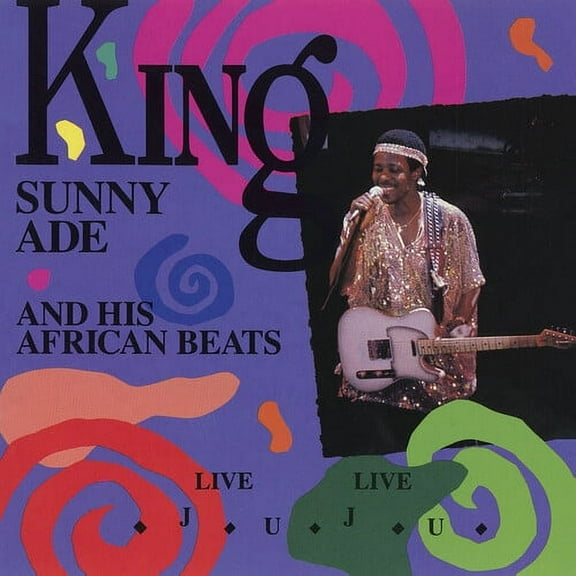 Ade,King Sunny & His African Beats - Live Live Juju - Music & Performance - CD