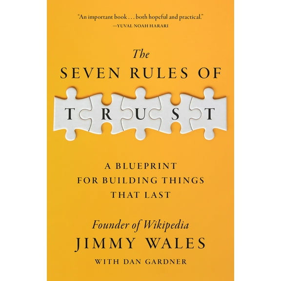 The Seven Rules of Trust: A Blueprint for Building Things That Last, (Hardcover)