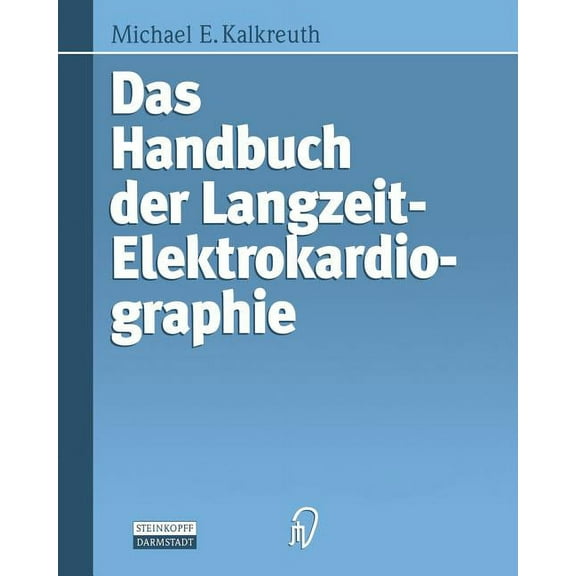 Das Handbuch Der Langzeit-Elektrokardiographie, (Paperback)
