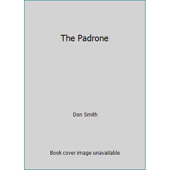 Pre-Owned The Padrone (Paperback) 044902394X 9780449023945