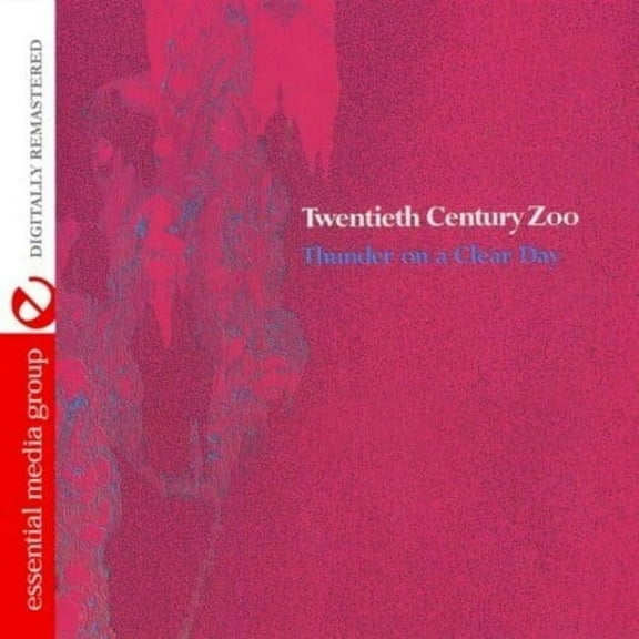 Twentieth Century Zoo - Thunder on a Clear Day - Rock - CD