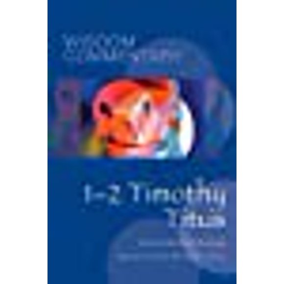 12 Timothy, Titus (Série de Commentaires de Sagesse)