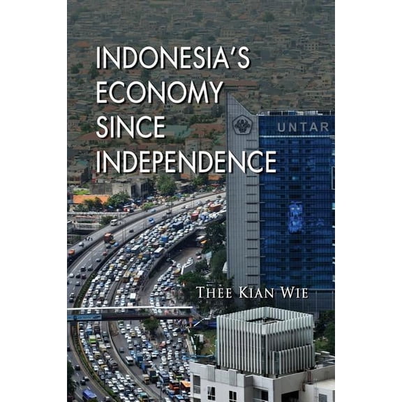 Indonesia's Economy since Independence, (Paperback)