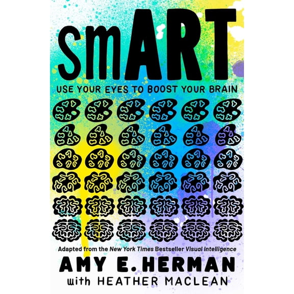 Pre-Owned Smart: Use Your Eyes to Boost Your Brain (Adapted from the New York Times Bestseller Visual Intelligence) (Paperback) 1665901225 9781665901222