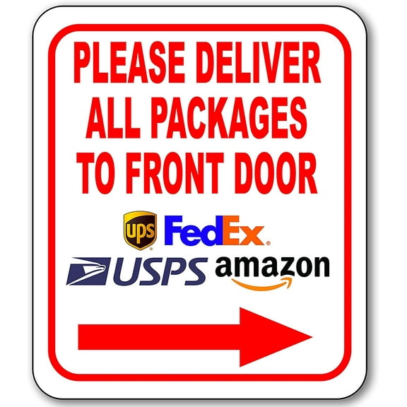 Please Deliver All Packages to Front Door Right Arrow Delivery Sign for Delivery Driver Delivery Instructions for My Packages from Amazon, FedEx, USPS, UPS - Indoor Delivery Signs for Home - 8.5"x10"