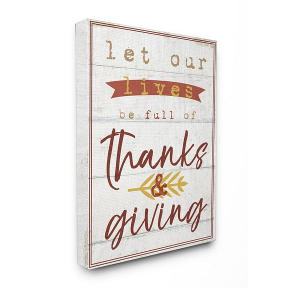 The Stupell Home Decor Collection Let Our Lives Be Full of Thanks and Giving Wall Art