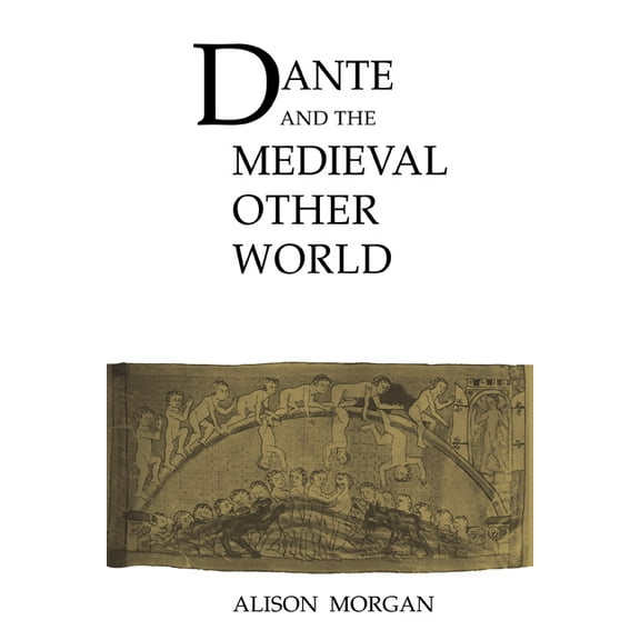 Cambridge Studies in Medieval Literature Dante and the Medieval Other World, Book 8, (Paperback)