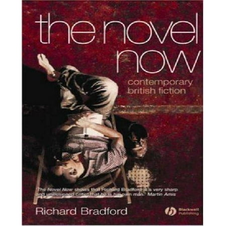 The Novel Now: Contemporary British Fiction