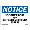 thumbnail image 1 of SignMission OS-NS-A-1824-L-18805 18 x 24 in. OSHA Notice Sign - Use Other Door for Exit & Emergency Egress, 1 of 1