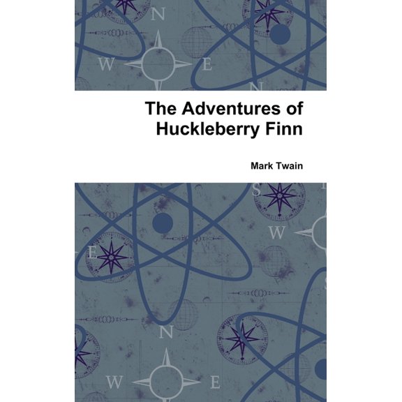 The Adventures of Huckleberry Finn, (Hardcover)