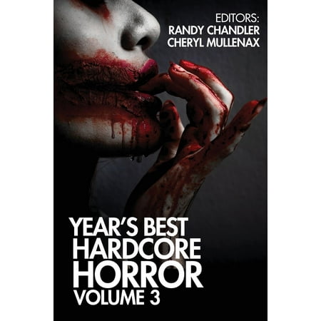 Year's Best Hardcore Horror Volume 3 (The Best Of Luciano)