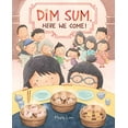 thumbnail image 2 of Dim Sum, Here We Come!, (Hardcover), 2 of 3