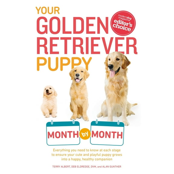 Pre-Owned Your Golden Retriever Puppy Month by Month: Everything You Need to Know at Each Stage to Ensure Your Cute and Playful Puppy (Paperback) 1615648852 9781615648856