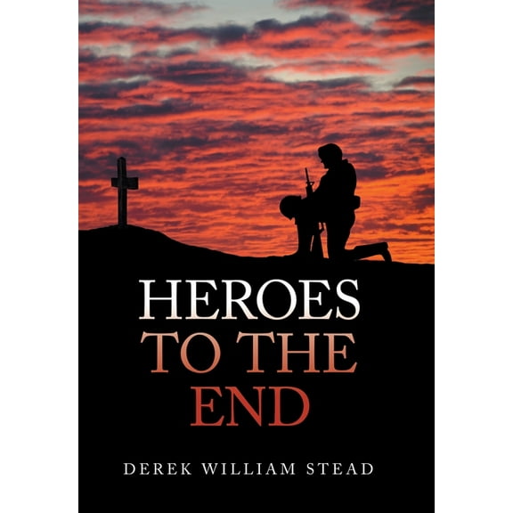 Heroes to the End