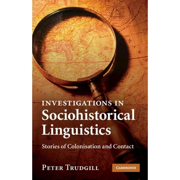 Investigations in Sociohistorical Linguistics, (Hardcover)
