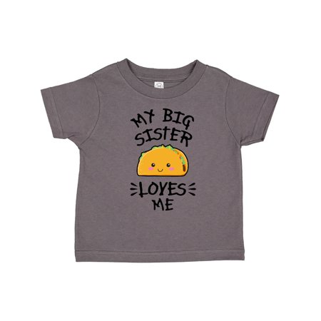 

Inktastic My Big Sister Loves Me with Taco Illustration Gift Toddler Boy or Toddler Girl T-Shirt