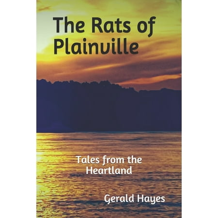 The Rats of Plainville : : Tales from the Heartland (Paperback)