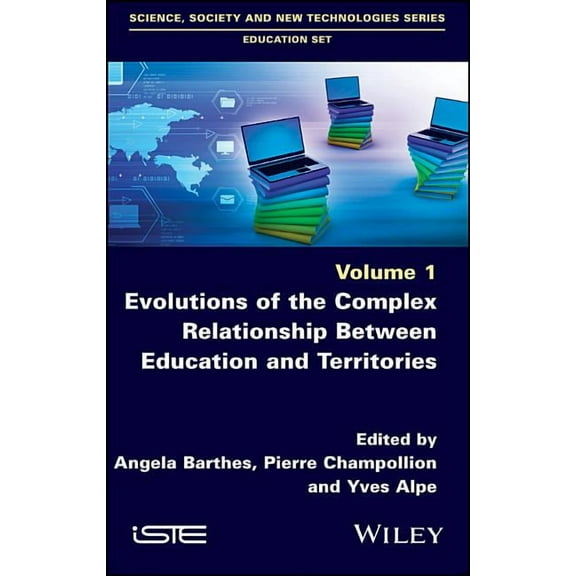 Evolutions of the Complex Relationship Between Education and Territories (Hardcover)
