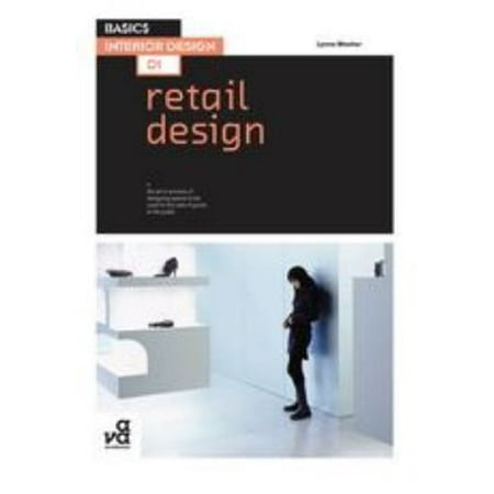 Pre-Owned Basics Interior Design 01: Retail Design (Paperback) 2940411220 9782940411221