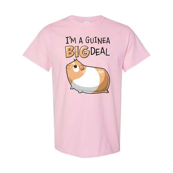 Inktastic I'm a Guinea Big Deal with Cute Guinea Pig T-Shirt