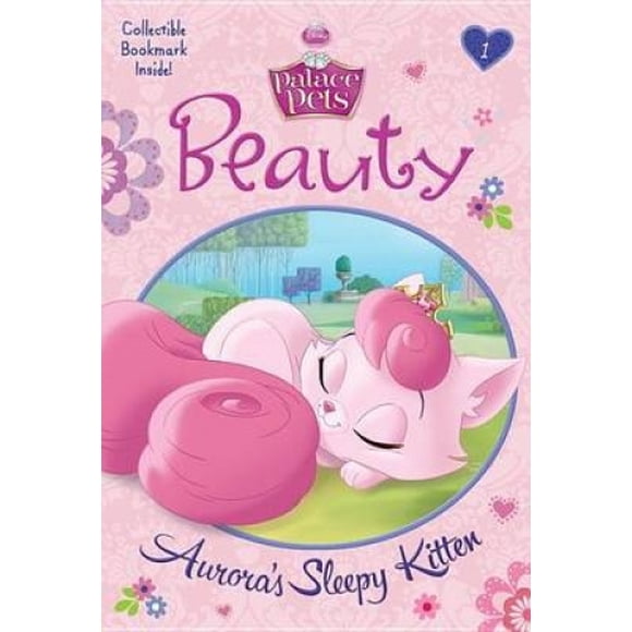 Beauty: Aurora's Sleepy Kitten (Disney Princess: Palace Pets) (A Stepping Stone Book(TM))