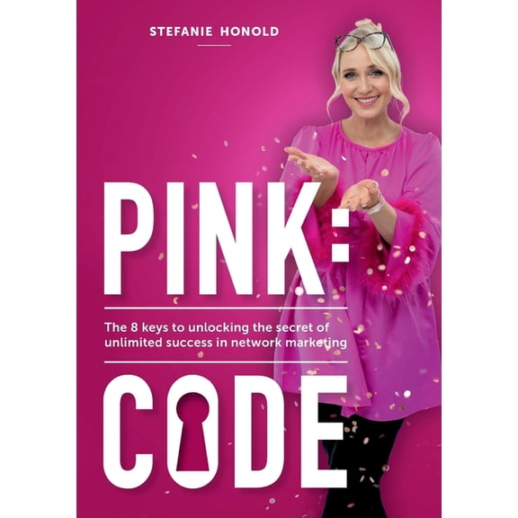 Pink: CODE: The 8 keys to unlocking the secret of unlimited success in network marketing, (Paperback)