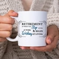 thumbnail image 2 of Funny Sarcastic Retirement Gifts For Retired Old Men Women From Coworkers Colleagues - Farewell Party - Retirement When You Stop Living At Work 11oz White Ceramic Coffee Tea Mug, 2 of 7
