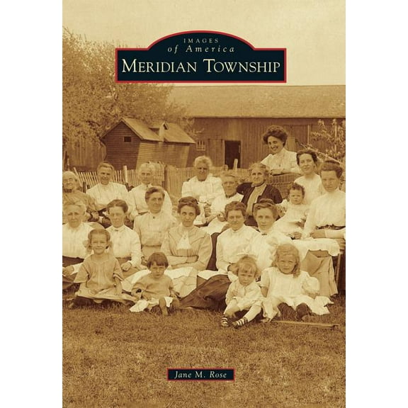 Images of America Meridian Township, (Paperback)