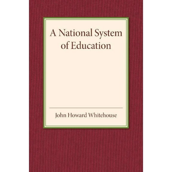 A National System of Education, (Paperback)