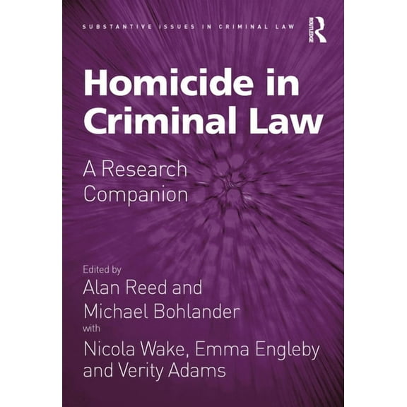 Substantive Issues in Criminal Law Homicide in Criminal Law: A Research Companion, (Paperback)