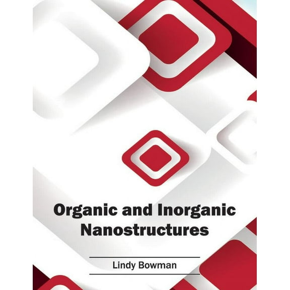 Organic and Inorganic Nanostructures, (Hardcover)