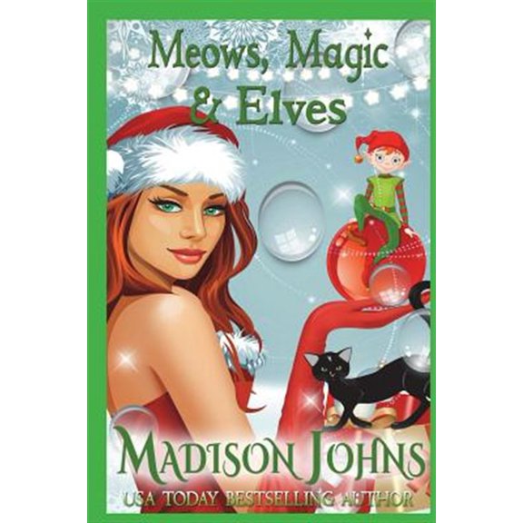 Pre-Owned Meows, Magic Elves Lake Forest Witches Paperback 1721152431 9781721152438 Madison Johns